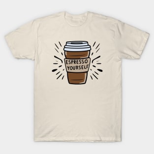 Espresso Yourself - Coffee Lover T-Shirt